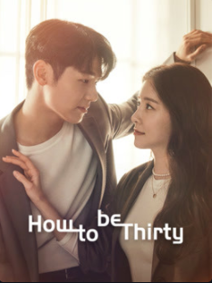 ดูซีรี่ย์เกาหลี2021 เรื่อง How to be Thirty (2021) ซับไทย