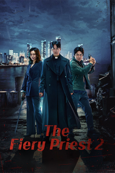 ดูซีรี่ย์ The Fiery Priest 2 (2024) บาทหลวงเลือดระอุ ซีซั่น 2 ซับไทย