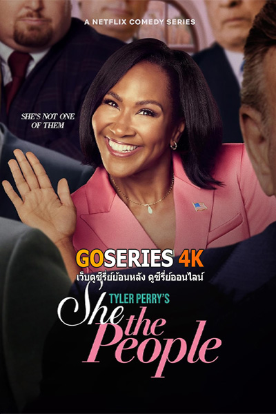 She the People นางฟ้าประชาชี (2025) พากย์ไทย